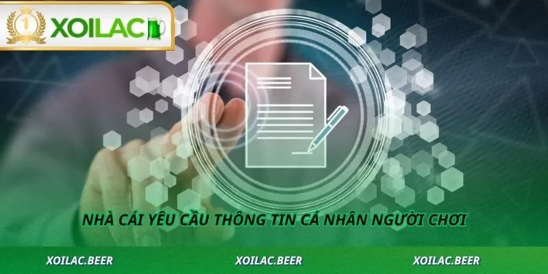 Nhà cái yêu cầu thông tin cá nhân người chơi
