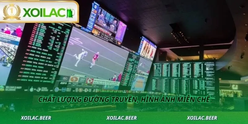 Chất lượng đường truyền, hình ảnh miễn chê