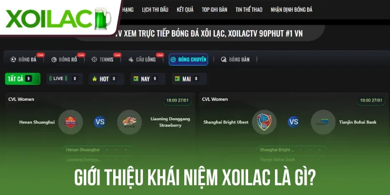 Giới thiệu khái niệm Xoilac là gì?