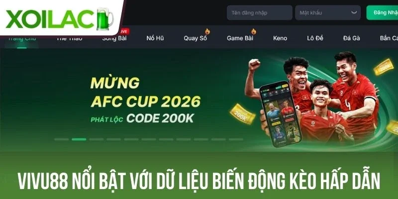 Vivu88 nổi bật với dữ liệu biến động kèo hấp dẫn