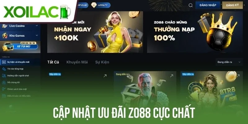 Cập nhật ưu đãi Zo88 cực chất