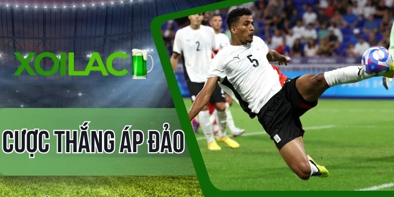 Bí quyết thắng lớn khi chơi kèo thắng áp đảo