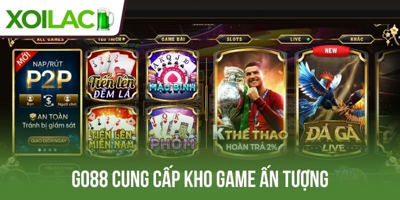Go88 cung cấp kho game ấn tượng