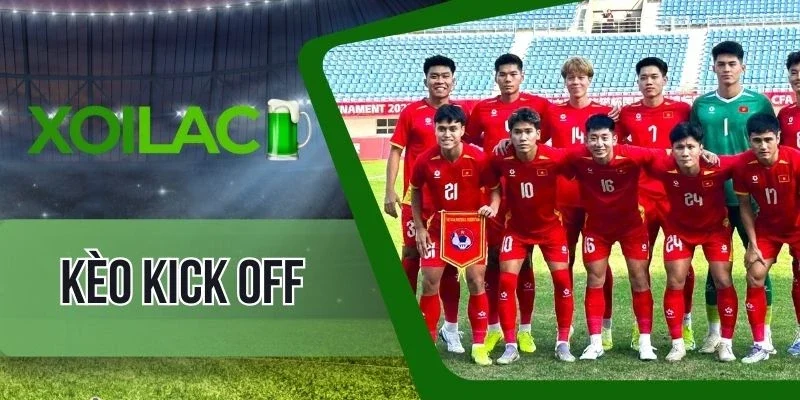 Nghiên cứu chiến thuật soi kèo cược kick off
