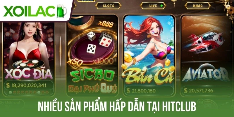 Nhiều sản phẩm hấp dẫn tại Hitclub