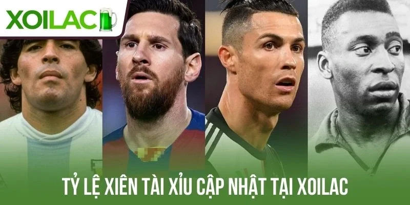 Tỷ lệ xiên Tài Xỉu cập nhật tại Xoilac