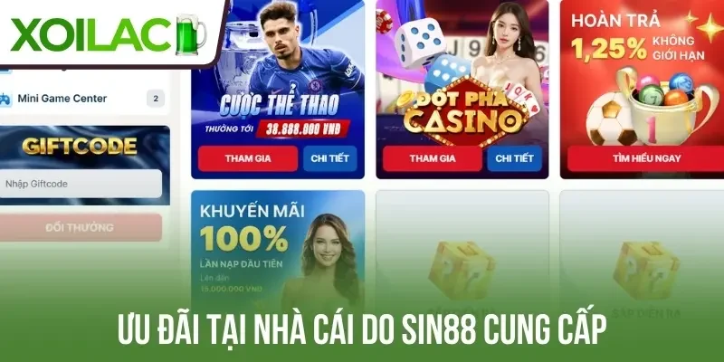 Ưu đãi tại nhà cái do Sin88 cung cấp